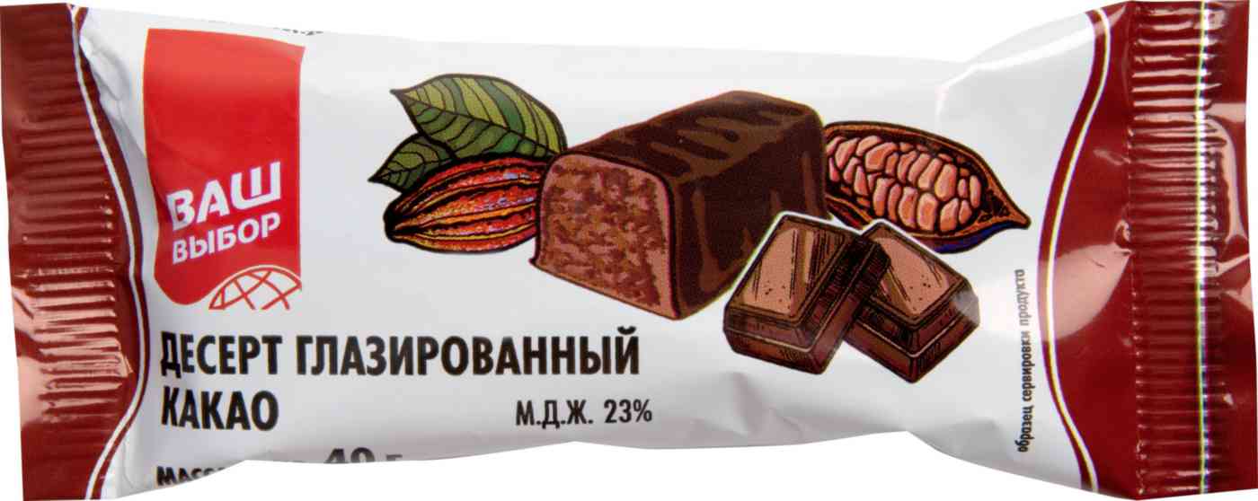 Десерт глазированный Ваш выбор